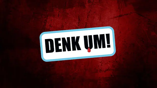 Denk um!